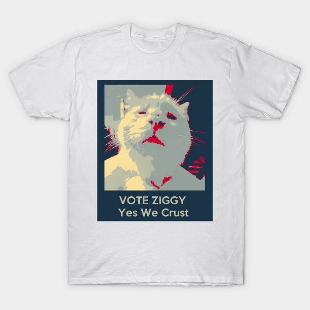 Vote Ziggy - Yes We Crust T-Shirt by Quirkball